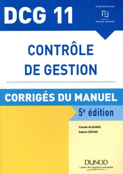 DCG 11 - contrôle de gestion - corrigés du manuel (5e édition)