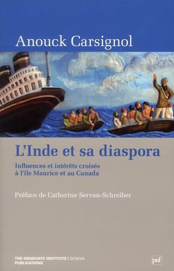 L'Inde et sa diaspora - influences et intérêts croisés à l'Ile Maurice et au Canada