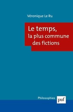 Le temps - la plus commune des fictions Tome 222