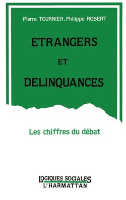 Etrangers et délinquances : Les chiffres du débat