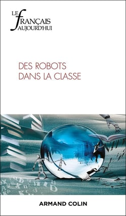 Le français d'aujourd'hui n.226 : Des robots dans la classe