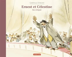 Ernest et Célestine au cirque