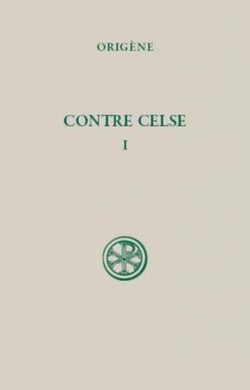 Contre Celse Tome 1