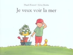 je veux voir la mer