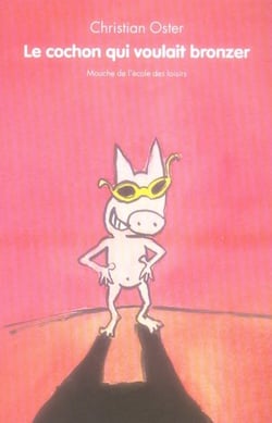 Cochon qui voulait bronzer (Le)