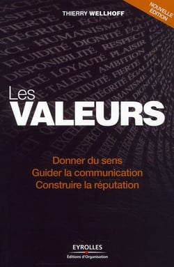 Les valeurs - donner du sens, guider la communication, construire la réputation
