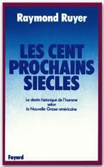 Les cent prochains siècles