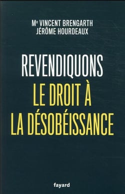 Revendiquons le droit à la désobéissance