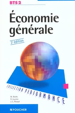 Economie generale - 2e annee bts - livre de l'eleve