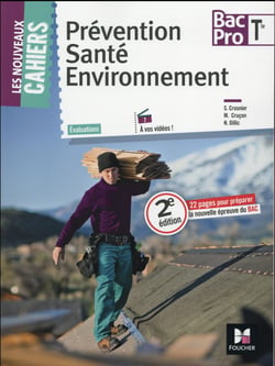 Les nouveaux cahiers : prévention santé environnement (PSE) - terminale bac pro