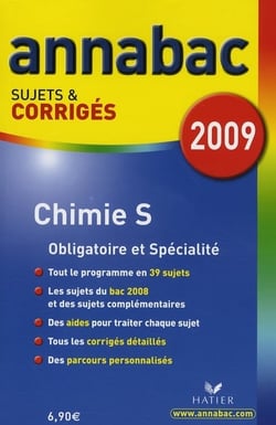 Annabac sujets & corrigés Tome 14 : chimie - terminale S - enseignement obligatoire et spécialité (édition 2009)