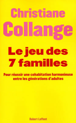 Le jeu des sept familles - pour une cohabitation harmonieuse entre les générations