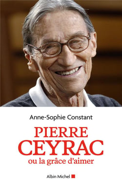 Pierre ceyrac ou la grâce d'aimer