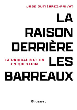 La raison derrière les barreaux : La radicalisation en question