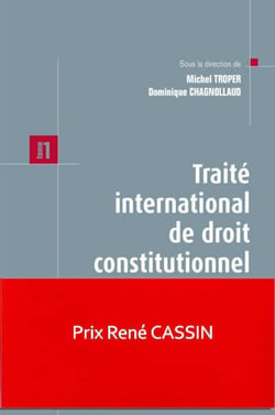 Traité international de droit constitutionnel Tome 1 - théorie de la constitution (édition 2012)