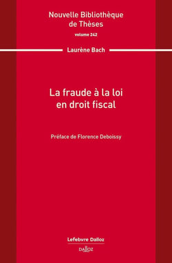 La fraude à la loi en droit fiscal. Volume 242
