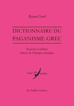 Dictionnaire du paganisme grec - notions et débats autour de l'époque classique