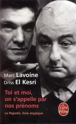 Toi et moi, on s'appelle par nos prénoms - le Papotin, livre atypique
