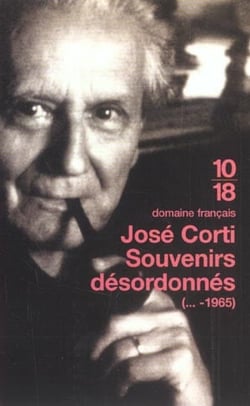 Jose corti. souvenirs desordonnes (...-1965)