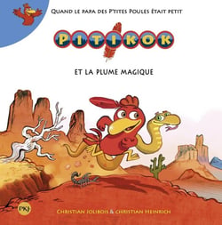 Pitikok Tome 1 : Pitikok et la plume magique