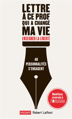 Lettre à ce prof qui a changé ma vie - enseigner la liberté