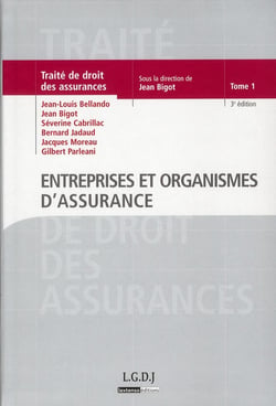 Traité de droit des assurances Tome 1 - entreprises et organismes d'assurance (3e édition)