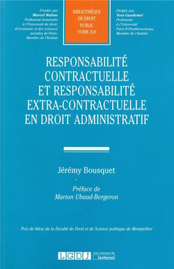 RESPONSABILITE CONTRACTUELLE ET EXTRA-CONTRACTUELLE EN DROIT ADMINISTRATIF