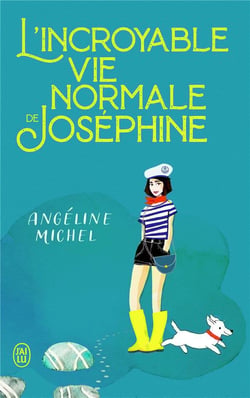 L'incroyable vie normale de Joséphine