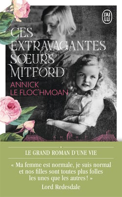 Ces extravagantes soeurs Mitford