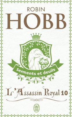 L'assassin royal : La citadelle des ombres Tome 10 : serments et deuils