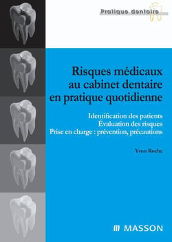 Risques médicaux en cabinet dentaire