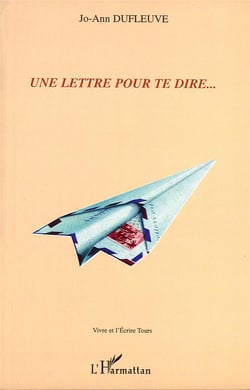 Une lettre pour te dire...