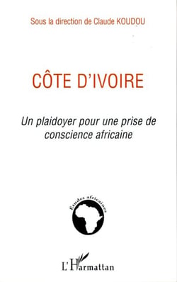 Côte d'ivoire, un plaidoyer pour une prise de conscience africaine