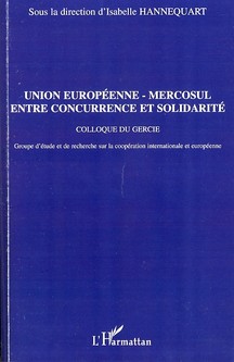 Union européenne - Mercosul : entre concurrence et solidarit