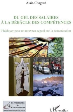 Du gel des salaires à la débâcle des compétences - plaidoyer pour un nouveau regard sur la rémuneration