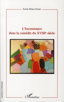 L'inconstance dans la comédie du XVIII siècle