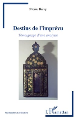 Destins de l'imprévu - témoignage d'une analyste