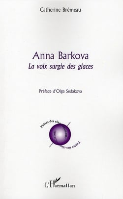 Anna Barkova - la voie surgie des glaces