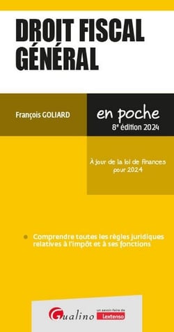 Droit fiscal général : À jour de la loi de finances pour 2024 (8e édition)