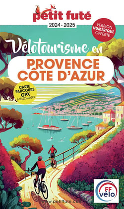 Guide vélotourisme en Provence - Côte d'Azur (édition 2024/2025)