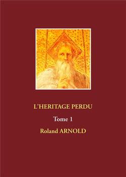 L'héritage perdu Tome 1