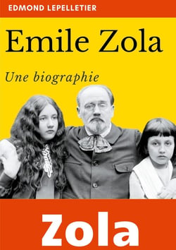 Emile Zola : une biographie