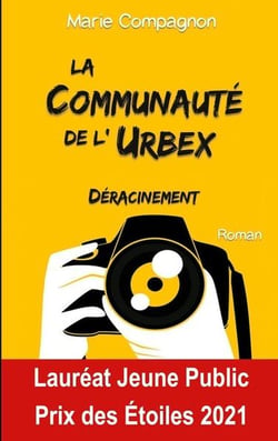 La Communauté de l'Urbex : T1 : Déracinement