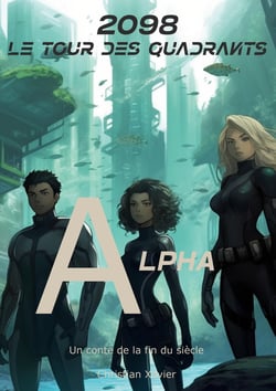 2098, le tour des quadrants : Alpha