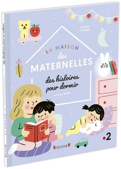 La maison des maternelles : des histoires pour dormir