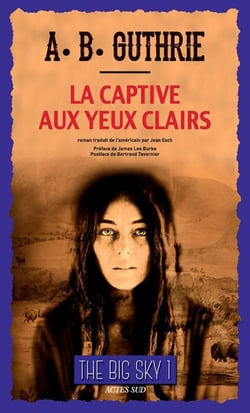The big sky Tome 1 - la captive aux yeux clairs