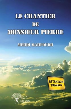 Le chantier de Monsieur Pierre