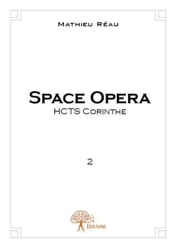 Space opera t.2 - HCTS Corinthe