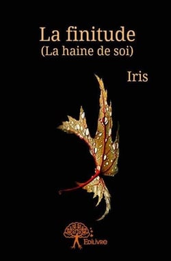 La finitude (la haine de soi)