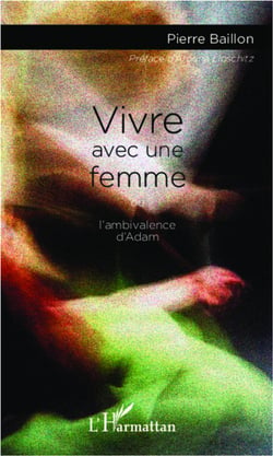 Vivre avec une femme ou l'ambivalence d'Adam
